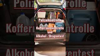 Polizeikontrolle  Kofferraum AlkoholDrogentest [upl. by Aennyl620]