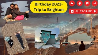 Vlog 10 Explore Brighton with us  My birthday celebration 2023  uk vlog youtube travel [upl. by Millford]