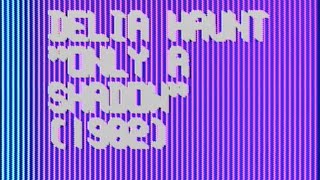 Delia Haunt quotONLY A SHADOW 1982quot [upl. by Placia363]