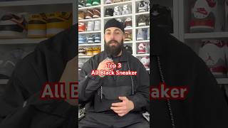 TOP 3 ALL BLACK SNEAKER allblack fyp sneakerhead [upl. by Dadivitan183]