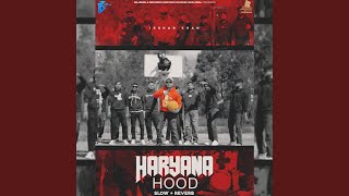 Haryana Hood Slow  Reverb [upl. by Anoed]