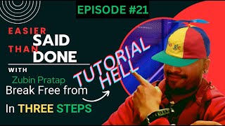 Ep21 Escape Tutorial Hell  Guaranteed [upl. by Nolitta]