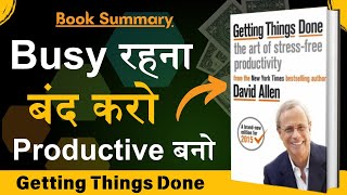 Getting Things Done by David Allen Summary  Audiobook in Hindi [upl. by Sully684]