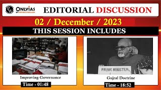 2 December 2023  Editorial Discussion  Bureaucracy reforms Gujral Doctrine  Sumit Rewri Sir [upl. by Addi765]