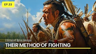 Native Americans Methods of Fighting [upl. by Moor]