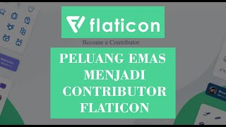 peluang emas menjadi contributor flaticon [upl. by Aelahs567]