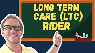 Long Term Care LTC Rider  Life Insurance Exam Prep [upl. by Sajovich]