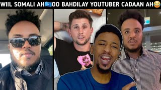 WIIL SOMALI🇸🇴 AH YOUTUBER CANADIAN🇨🇦 BAHDILAY😂  XARIIFKAAS MAR DANBE SOMALI KUMA SO QALDMAAYO WLHI🤣 [upl. by Letnuahs]