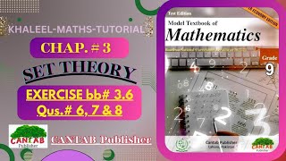 Math Grade 9 Chapter 3  CANTAB Publisher  Exercise 36  Qus 6 7 amp 8  NCP2024 [upl. by Ishmael691]