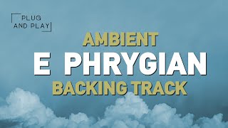 E Phrygian Ambient Backing Track [upl. by Winna717]