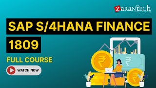 SAP S4HANA Finance 1809 Full Course  ZaranTech [upl. by Beutler37]