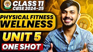 Physical Fitness Wellness amp Lifestyle Detailed Oneshot Unit 5 Phy Edu Class 11 CBSE 202425 🔥 [upl. by Aelanej]