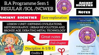 Ancient Societies Unit 1 Defining Civilization Historiography Urban Revolution Sem 1 BA prog full [upl. by Hedveh]