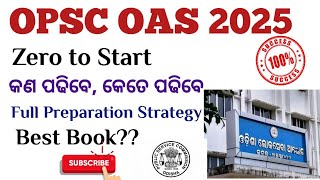 OPSC OAS 2025  Zero to Start  Best BOOKS  Full Preparation Strategy [upl. by Endres386]