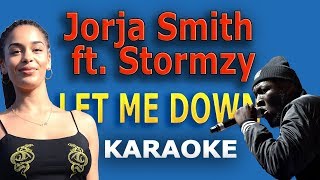 Jorja Smith  Let Me Down ft Stormzy LYRICS Karaoke [upl. by Aros347]