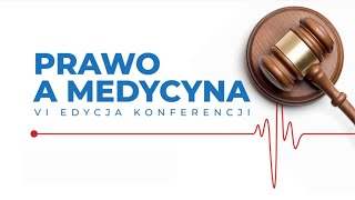 VI Konferencja Prawo a Medycyna [upl. by Trevar]