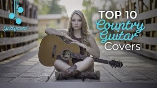 Top 10 Country Guitar Covers [upl. by Siladnerb]