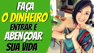 FAÇA O DINHEIRO ENTRAR E ABENÇOAR SUA VIDA [upl. by Omolhs235]