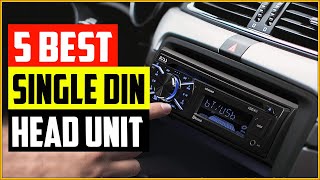 Top 5 Best Single Din Head Unit Reviews 2022 [upl. by Houser]