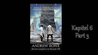 Kapitel 6 Pt3  Arcane Ascension 1 Sufficiently Advanced Magic  Hörbuch  audiobook German [upl. by Carlstrom]