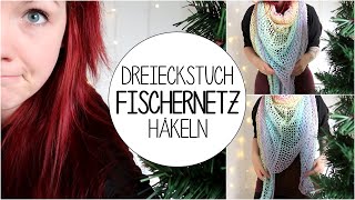 Dreieckstuch FISCHERNETZ häkeln I Lochmuster I TUTORIAL I LACRITZA [upl. by Pineda]