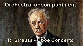 R Strauss  Oboe Concerto  ORCHESTRAL ACCOMPANIMENT [upl. by Aksel435]