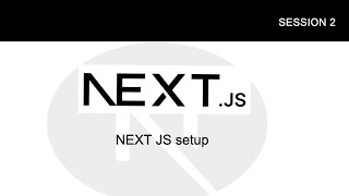 02 Next Js Setup Session 2 [upl. by Calen]