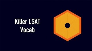 LSAT Killer Vocab  The LSAT Trainer Discusses Five Simple but Dangerous LSAT Vocabulary Terms [upl. by Sacksen]