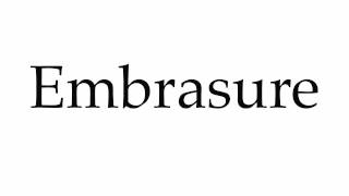 How to Pronounce Embrasure [upl. by Snowber731]