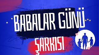 💙 BABALAR GÜNÜ ŞARKISI İZLENME REKORU KIRDI 💙 BABALAR GÜNÜ ŞARKILARI [upl. by Thurlough980]