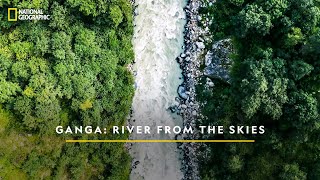 The Mighty River  Ganga River From The Skies  National Geographic [upl. by Coben900]