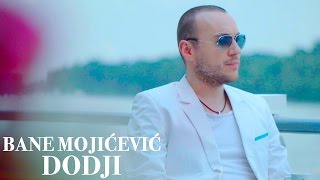 BANE MOJICEVIC  DODJI OFFICIAL VIDEO 2016 HD [upl. by Sakovich]