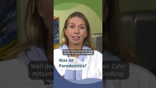 Was ist Parodonitis  Zahnärztin LenaKatharina Müller shorts [upl. by Adnoluy354]