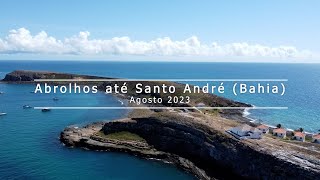 Ep 88  Abrolhos até Santo André  Bahia [upl. by Lleraj]