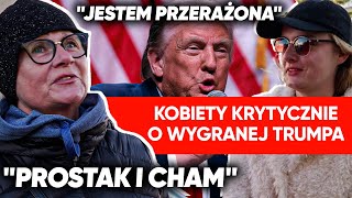 quotJestem przerażonaquot Wygrana Trumpa zrodziła ich wielkie obawy [upl. by Ronaele]