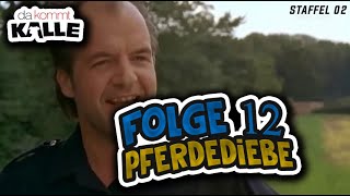 Folge 12  Da Kommt Kalle  Pferdediebe  Staffel 02 [upl. by Tersina]