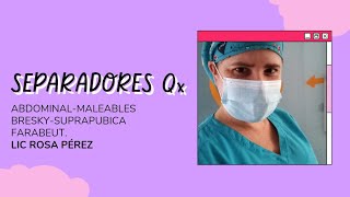 SEPARADORES QUIRÚRGICOS ABDOMINAL MALEABLES BRESKY SUPRAPUBICA FARABEUT 🏥 [upl. by Helaina644]