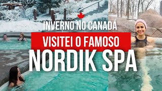 Visitei o famoso NORDIK SPA  Chelsea com piscinas no meio das montanhas em pleno inverno Canadense [upl. by Picardi]