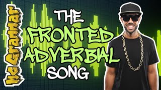 The Fronted Adverbial Song  MC Grammar 🎤  Educational Rap Songs for Kids 🎵 [upl. by Doniv]