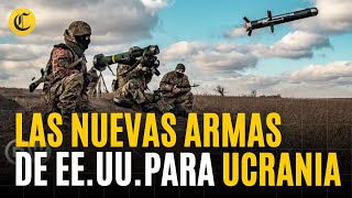 UCRANIA Las NUEVAS ARMAS que EEUU le enviará para defenderse de RUSIA [upl. by Radley742]