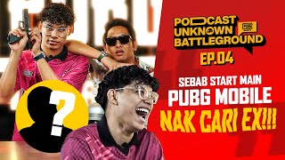 SAN Mula Main PUBGM Kerana Cari Seorang  Ep4 ft SAN Gaming  PODCAST UNKNOWN BATTLEGROUND [upl. by Crelin]