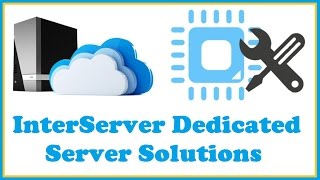 InterServer Dedicated Server Solutions [upl. by Saticilef]