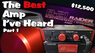 The Best Amp Ive Heard  Ray Samuels Audio B21 Raider Review Exclusive Part 1 [upl. by Jensen]