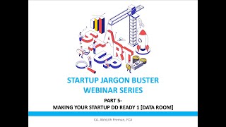 Data Room for Startups  Making your Company DD Ready  Startup Jargon Buster Webinar Series [upl. by Hesketh488]