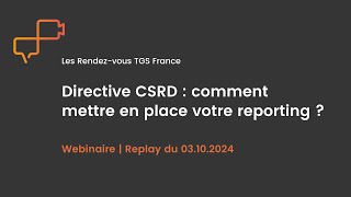 WEBINAIRE  Directive CSRD  comment mettre en place votre reporting [upl. by Assiran]