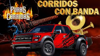 33 Grandes Exitos Corridos Con Banda  Popuri Corridos  Puras Pesadas Para Pistear 2024 [upl. by Acul901]