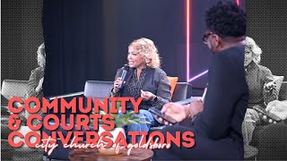 Community amp Courts Conversation [upl. by Gnoz253]