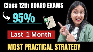 How to Score 95 in Class XII BOARD EXAMS  Last 1 Month Strategy study class12 boardexam [upl. by Syah]