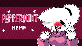 Peppermint  Animation Meme 🍬 [upl. by Alvy]