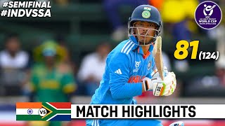 India vs South Africa Under 19 World Cup 2024 Semi Final Highlights 2024  IND vs SA Highlights [upl. by Yrod575]